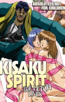 Kisaku Spirit: The Letch Lives