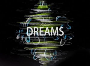 Dreams